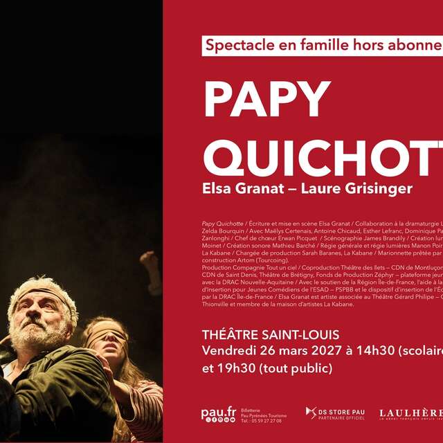 Saison Théâtre à Pau - Papy Quichotte