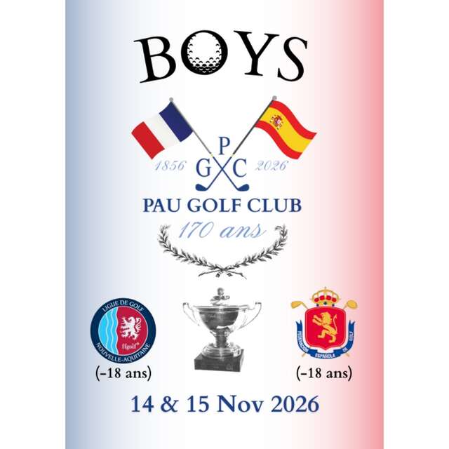 Pau Golf Club - 45° Rencontre France – Espagne « BOYS » (-18 ans)