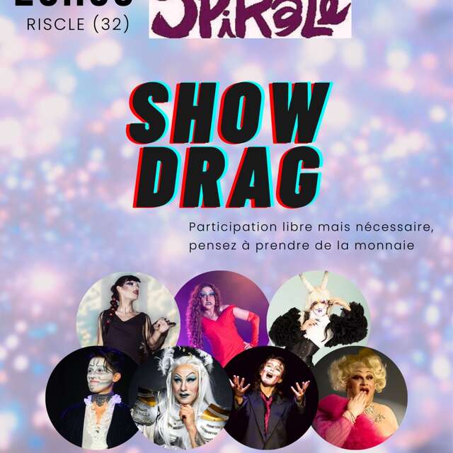 Spectacle Show drag à Spirale