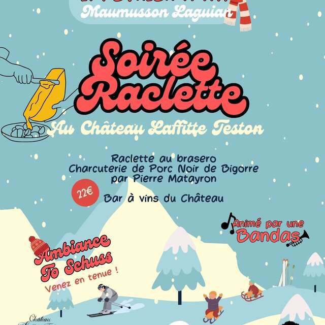 Soirée Raclette au Château Laffitte Teston