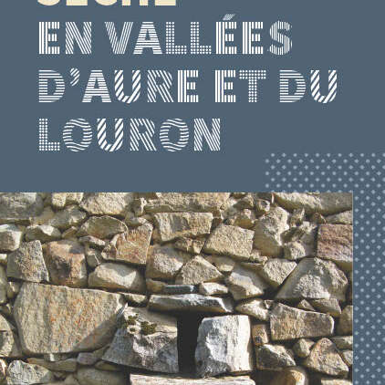 Exposition : La pierre sèche en vallées d'Aure et du Louron
