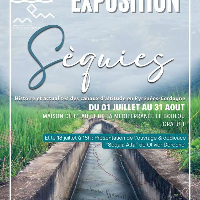 EXPOSITION SEQUIES LES CANAUX DE CERDAGNE