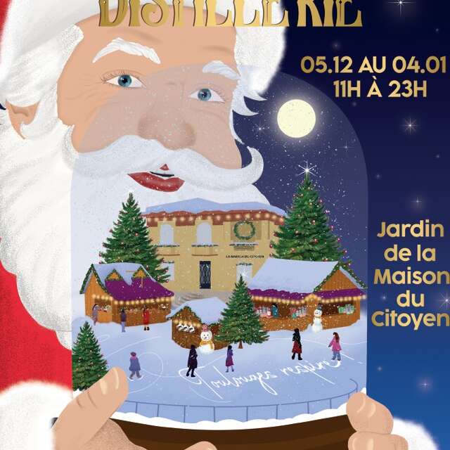 MARCHÉ DE NOËL DE LA DISTILLERIE