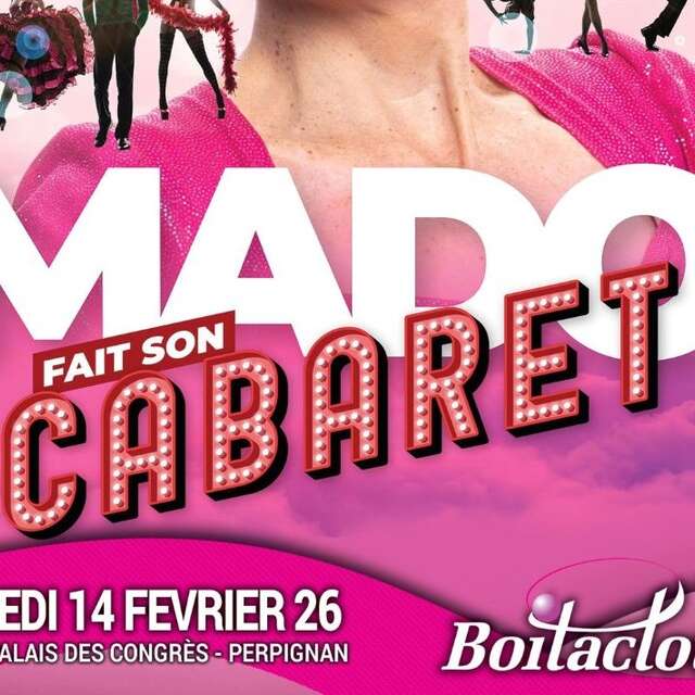 MADO FAIT SON CABARET