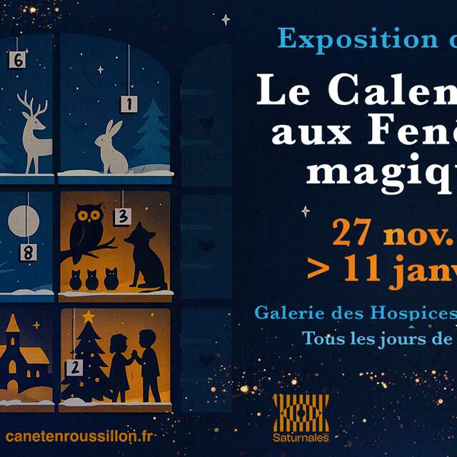 EXPOSITION DE NOËL : LE CALENDRIER AUX FENÊTRES MAGIQUES
