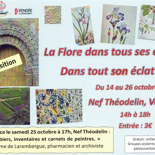 Exposition - La flore dans tous ses états. Dans tout son éclat !