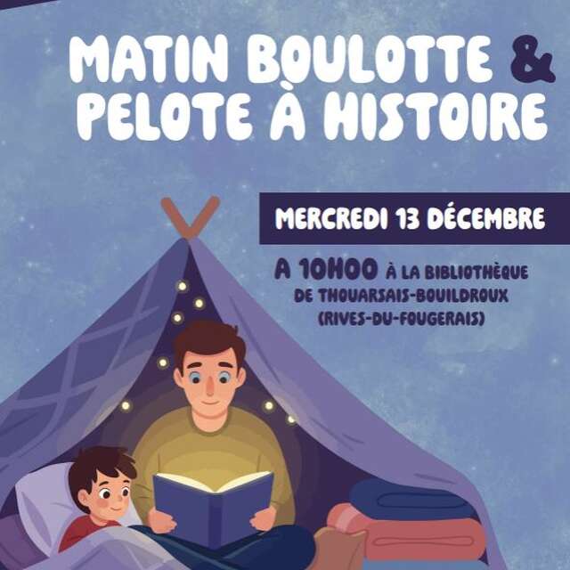 Matin boulotte & pelote à histoire - Thouarsais-Bouildroux