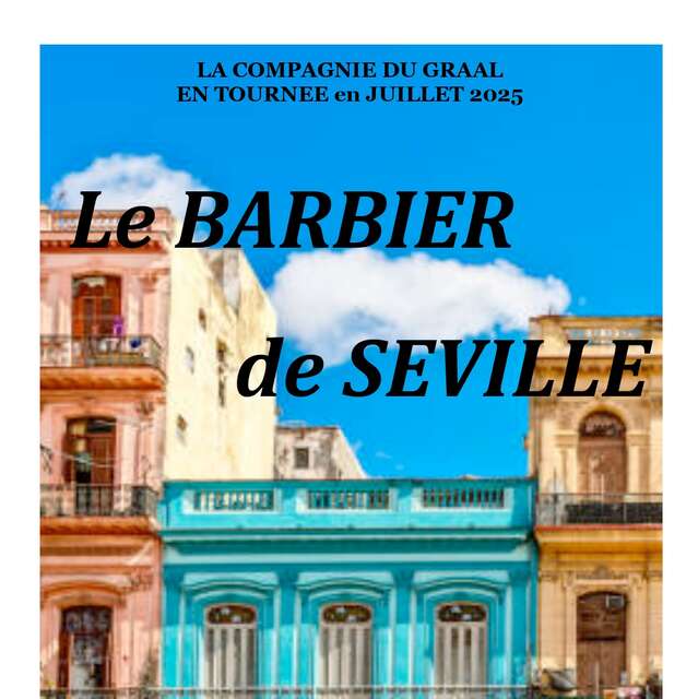 LE BARBIER DE SÉVILLE par la compagnie Du Graal