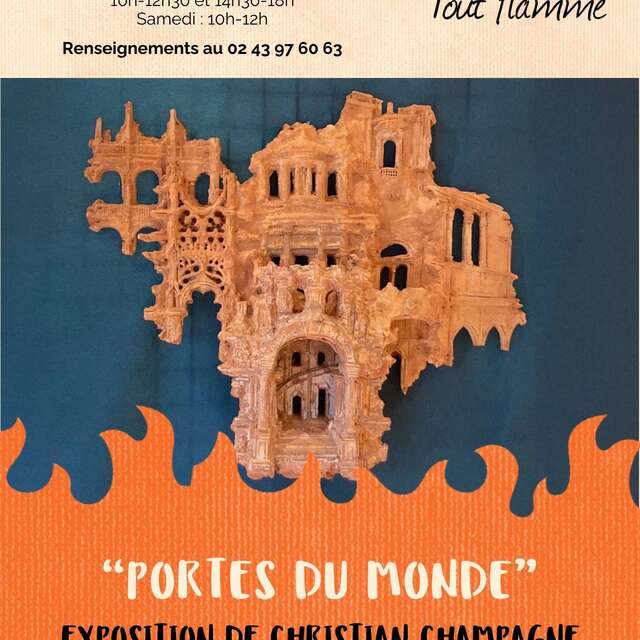 Tout Feu Tout Flamme 2026. Exposition de Christian Champagne - "Portes du Monde"