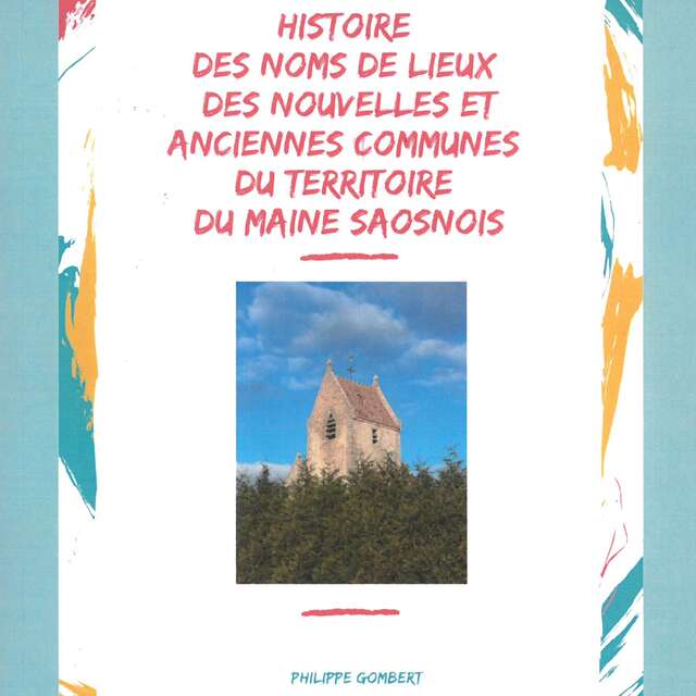 Conférence de Philippe Gombert : "Toponymie en Maine Saosnois"