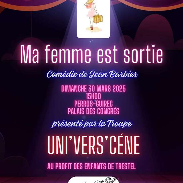 PIèce de Théâtre "Ma femme est sortie" de la troupe Uni'Vers'Cène