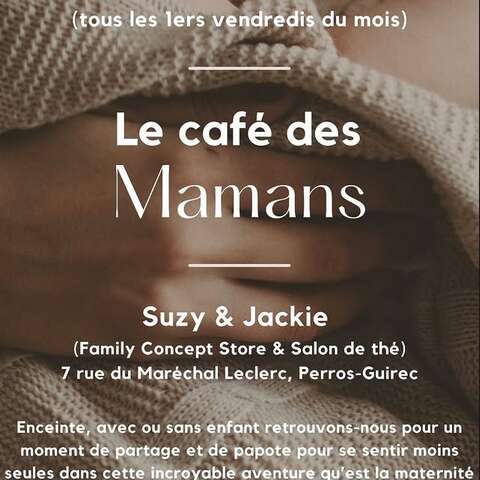 CAFÉ MAMANS chez Suzy & Jackie