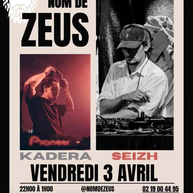 Dj Kadera et Dj Seizh à Nom de Zeus !
