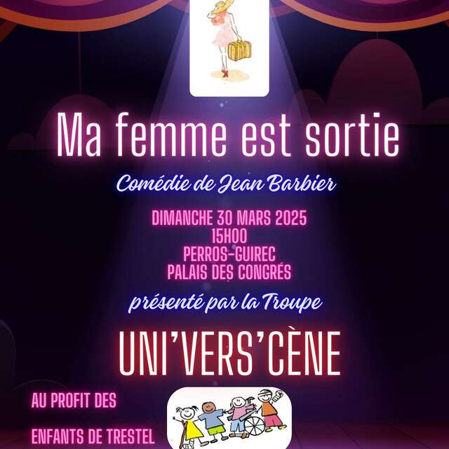 Pièce de Théâtre "Ma femme est sortie" de la troupe Uni'Vers'Cène
