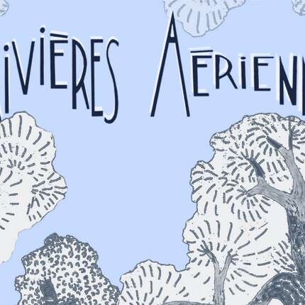 Les Rivières Aériennes