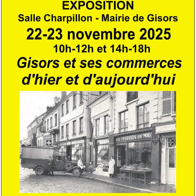 Exposition "Gisors et ses commerces d'hier et d'aujourd'hui"