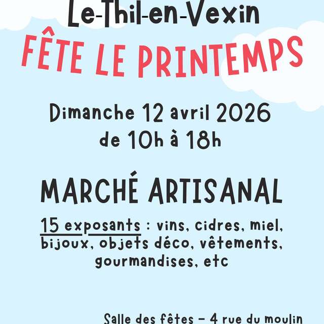 Le Thil-en-Vexin fête le printemps - Marché artisanal