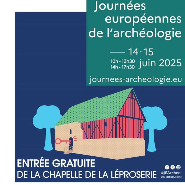 Journées Européennes de l'Archéologie - Chapelle de la Léproserie de Gisors