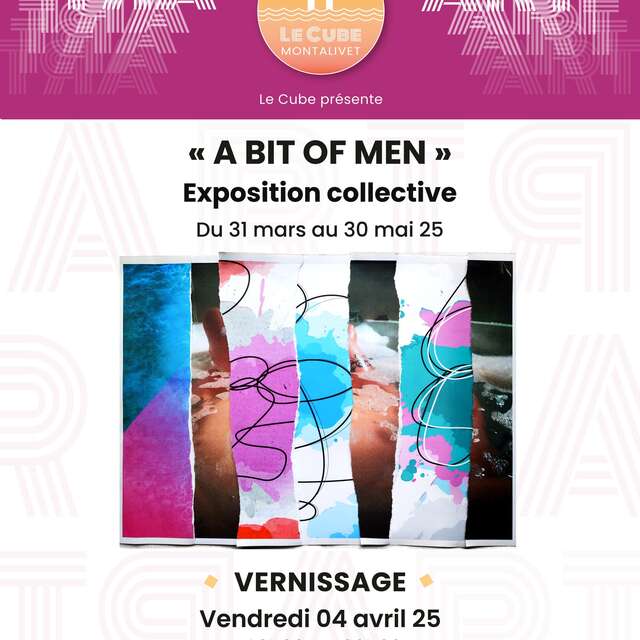 Exposition collective "A bit of men"