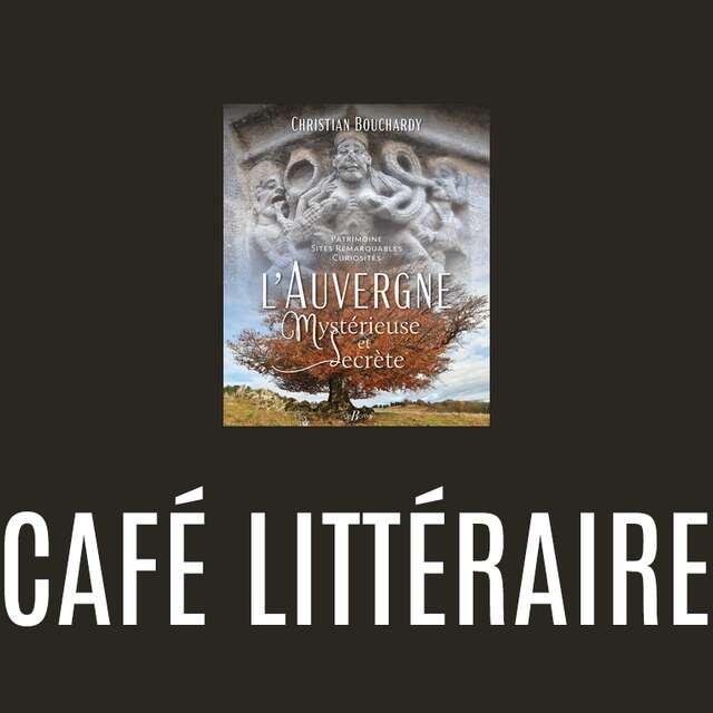 CAFÉ LITTÉRAIRE - Christian BOUCHARDY