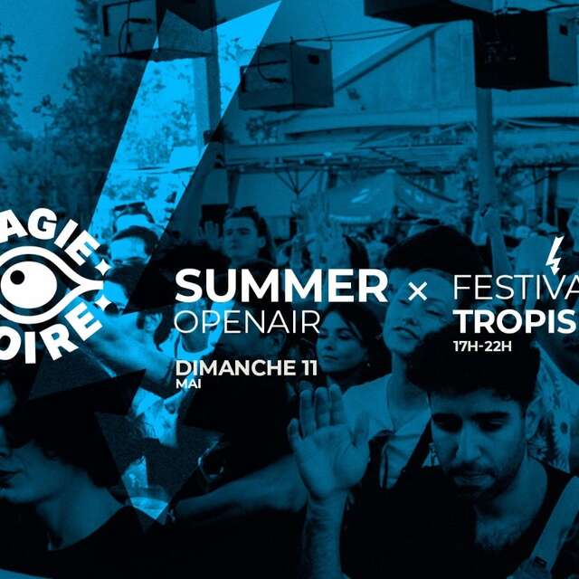 MAGIE NOIRE SUMMER OPEN AIR X FESTIVAL TROPISME