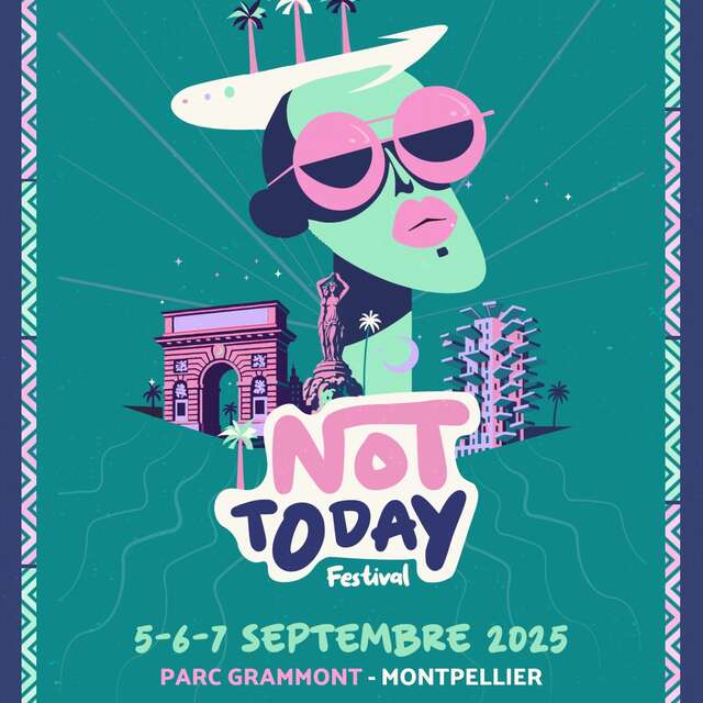 NOT TODAY FESTIVAL