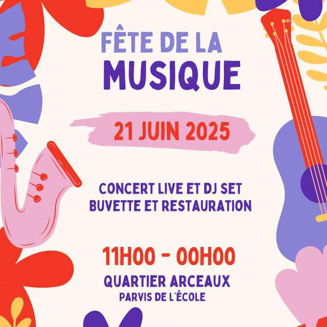 FÊTE DE LA MUSIQUE AUX ARCEAUX