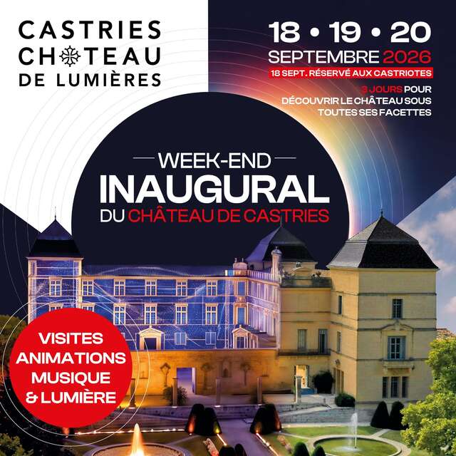 RÉOUVERTURE DU CHÂTEAU DE CASTRIES