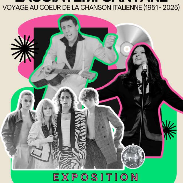 LASCIATEMI CANTARE : VOYAGE AU COEUR DE LA CHANSON ITALIENNE (1951-2025)