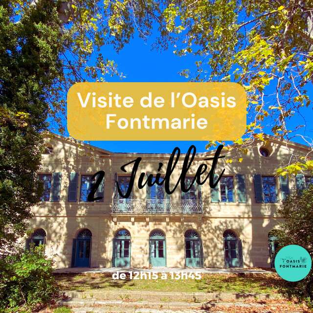 VISITE DE L'OASIS FONTMARIE