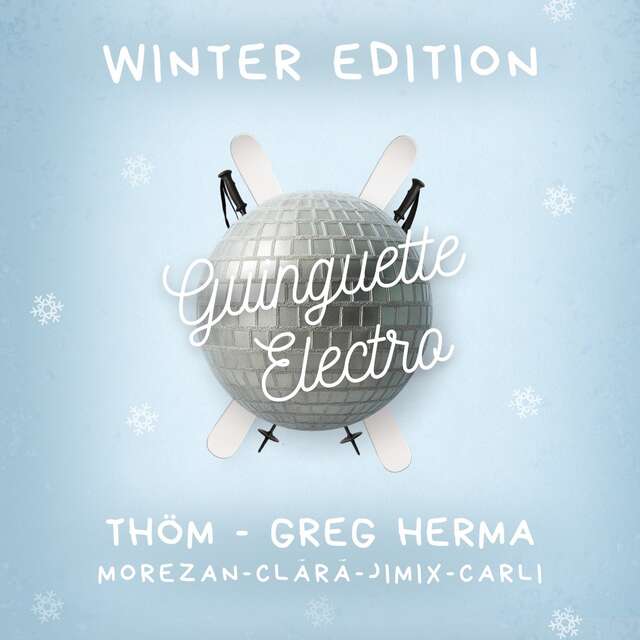 WINTER EDITION - GUINGUETTE ELECTRO