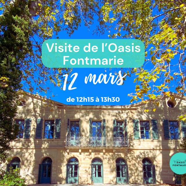 VISITE DE L'OASIS FONTMARIE
