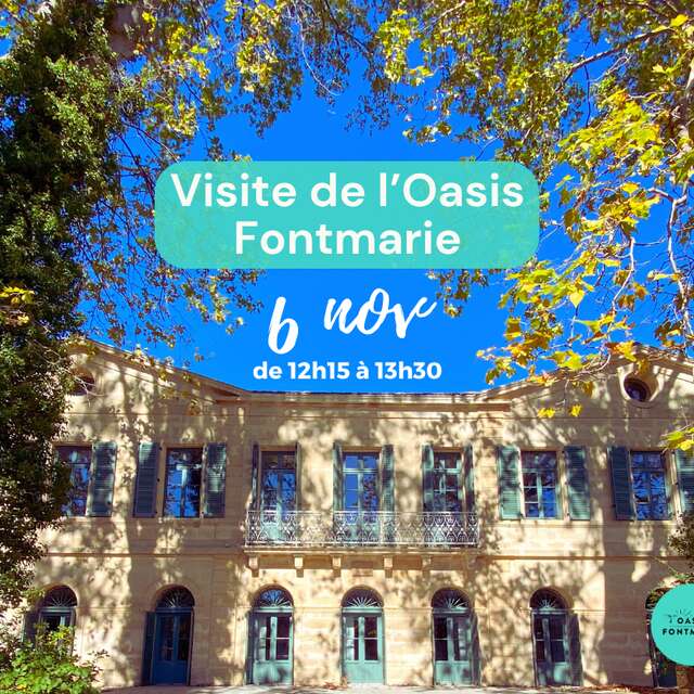 VISITE DE L'OASIS FONTMARIE