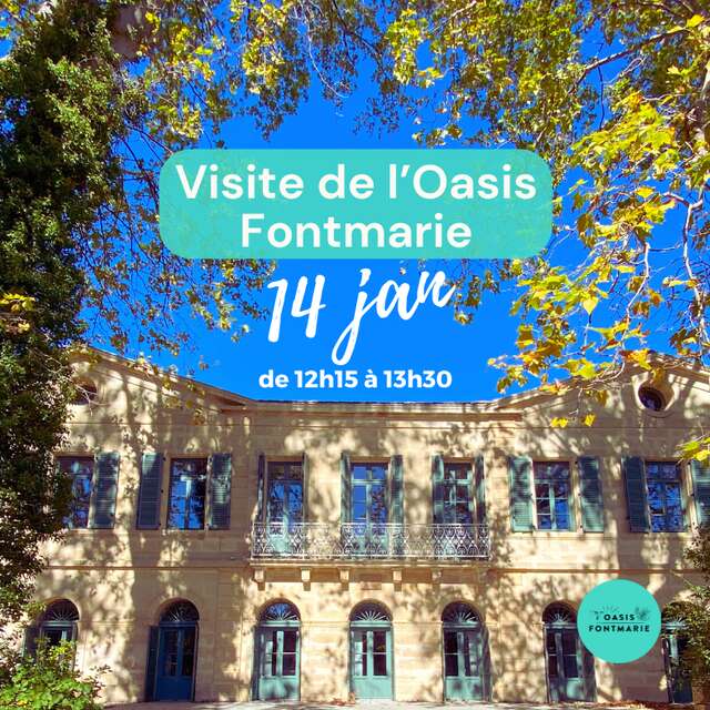VISITE DE L'OASIS FONTMARIE