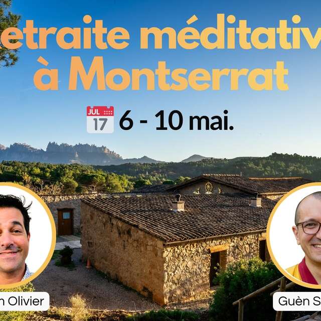 RETRAITE EXCEPTIONNELLE : MÉDITER AU CŒUR DE MONTSERRAT