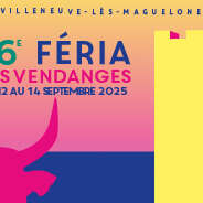 FÉRIA DES VENDANGES 2025 - VILLENEUVE-LÈS-MAGUELONE