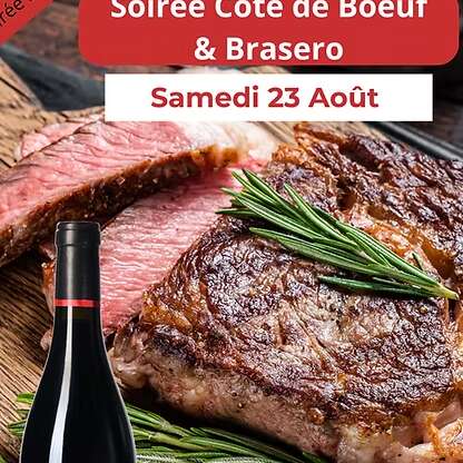 SOIRÉE "CÔTE DE BOEUF & BRASERO"