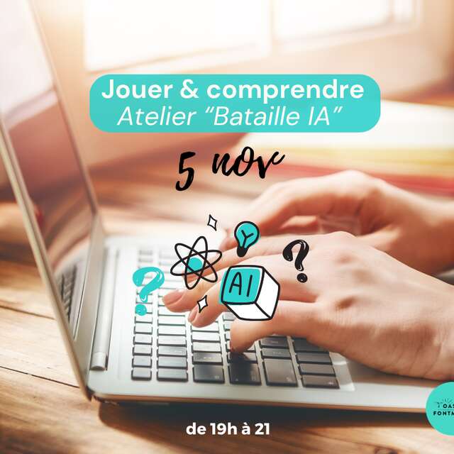 ATELIER IA - “L’INTELLIGENCE ARTIFICIELLE, AMIE OU ENNEMIE ?”