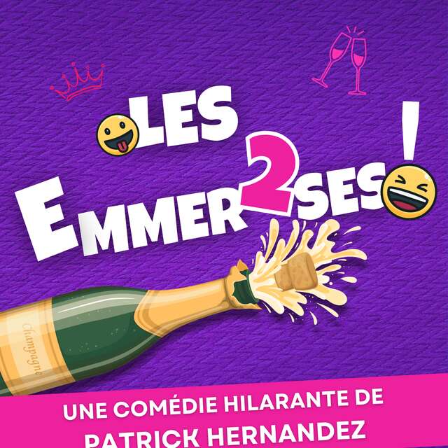 LES EMMERD2SES !