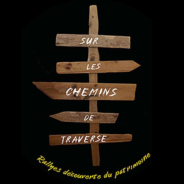 SUR LES CHEMINS DE TRAVERSE