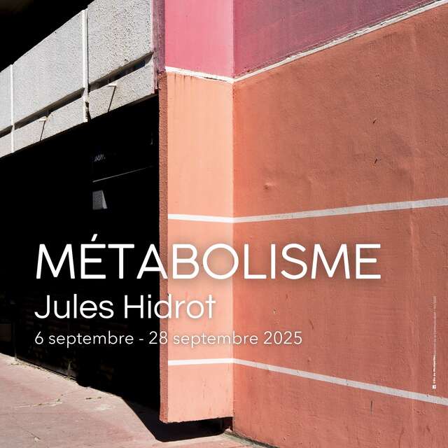 EXPOSITION MÉTABOLISME DE JULES HIDROT
