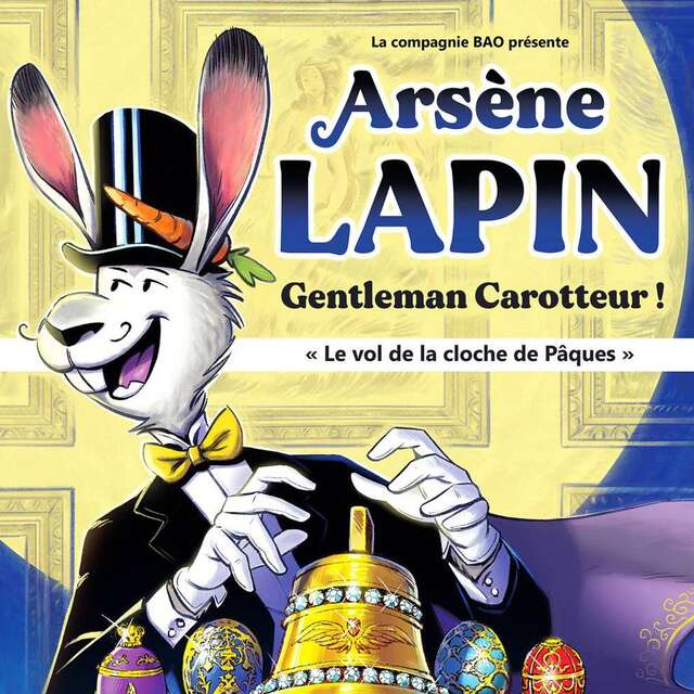 ARSÈNE LAPIN, GENTLEMAN CAROTTEUR