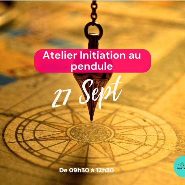 INITIATION AU PENDULE AVEC CHRISTELLE, GÉOBIOLOGISTE