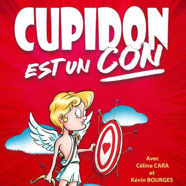 SAINT- VALENTIN - CUPIDON EST UN CON !