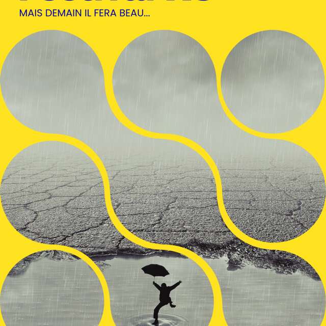 FESTIVAL XS - MAIS DEMAIN IL FERA BEAU…