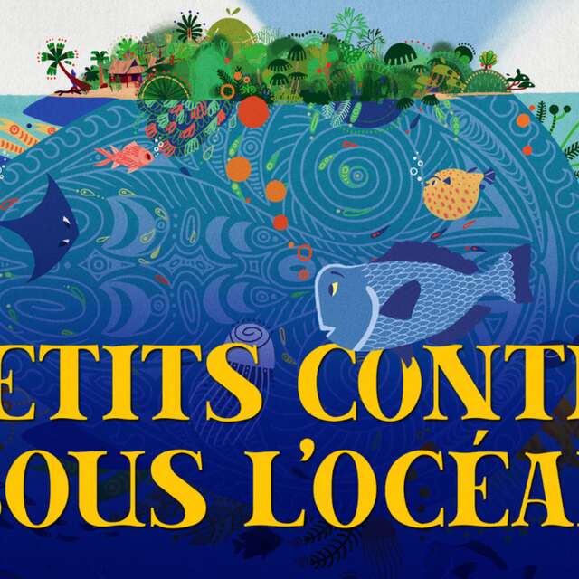 CINÉMA JEUNESSE : PETITS CONTES SOUS L'OCÉAN