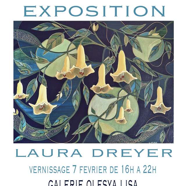 EXPOSITION « ABSOLUMENT NATURE » - LAURA DREYER