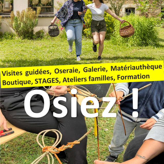 O S I E Z ! Visite guidée et Atelier au Centre d’Art autour de l’Osier