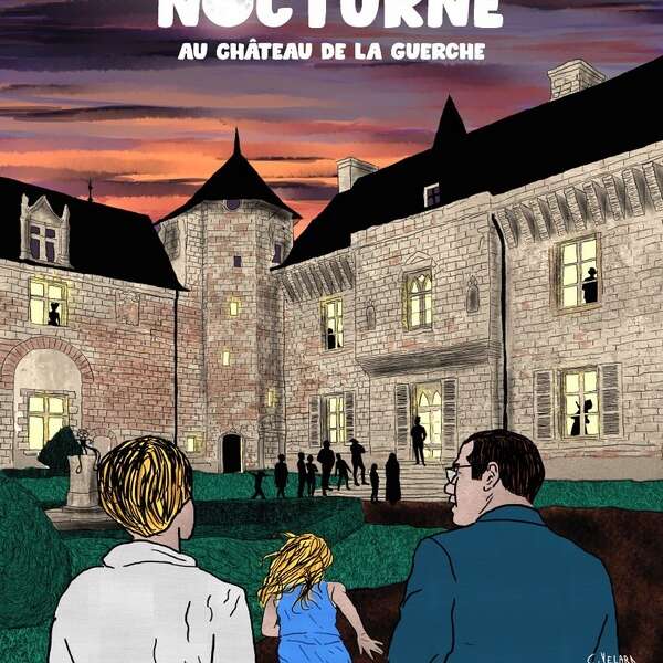 Nocturne au château de la Guerche