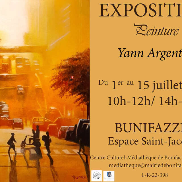 EXPOSITION DE L'ARTISTE PEINTRE YANN ARGENTIN
